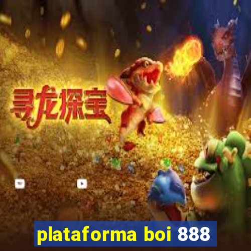 plataforma boi 888